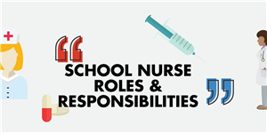 School Nurse's Roles and Responsibilities 